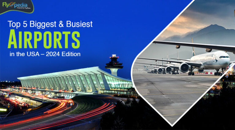 Top 5 Biggest And Busiest Airports In The USA 2024 Edition