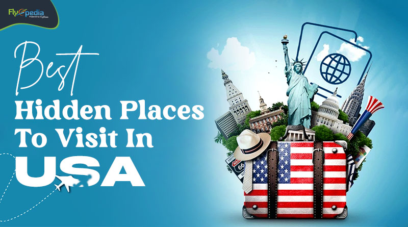 Best Hidden Places To Visit In USA