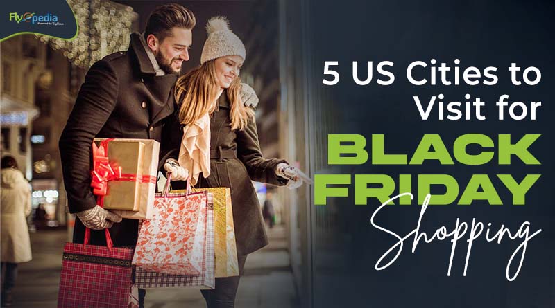 5 US Cities to Visit for Black Friday Shopping