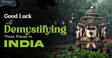 Good Luck With Demystifying These Places In India