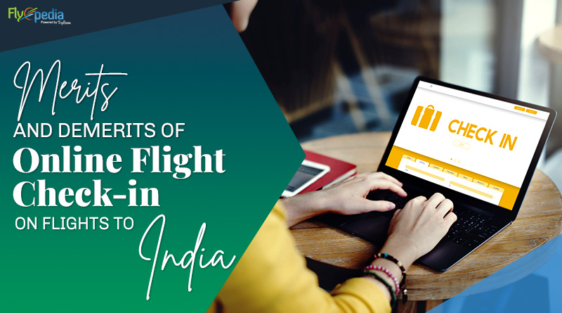 Merits and Demerits of Online Flight Check in on Flights to India