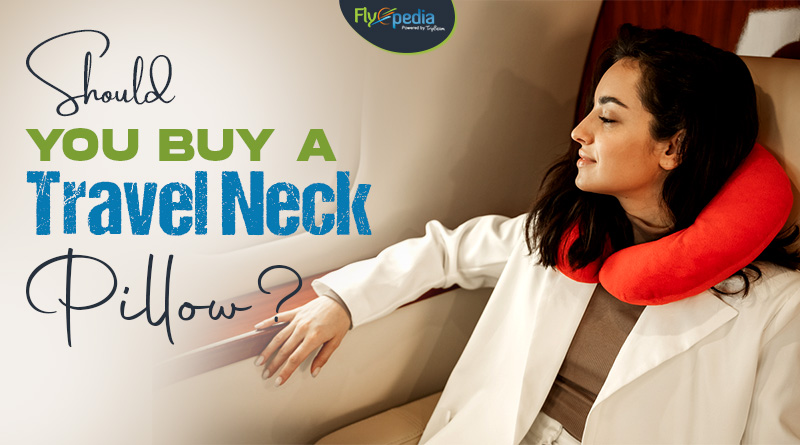 Should You Buy a Travel Neck Pillow