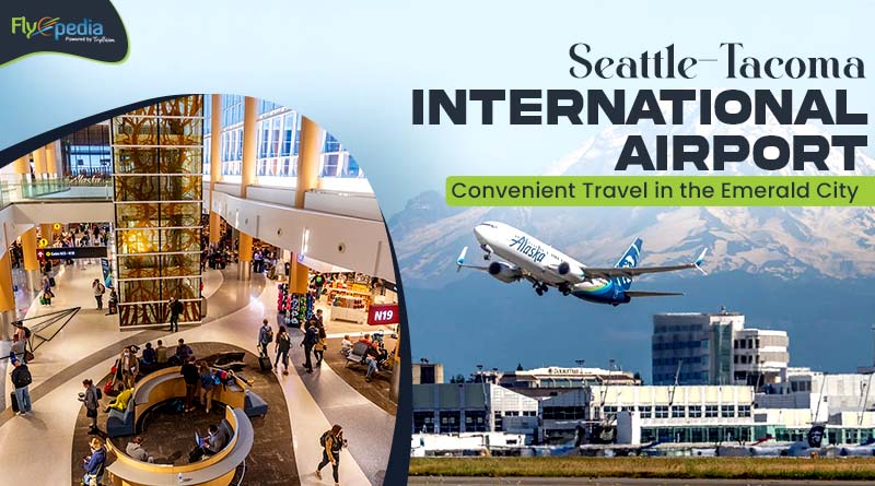 Seattle Tacoma International Airport Convenient Travel in the Emerald City