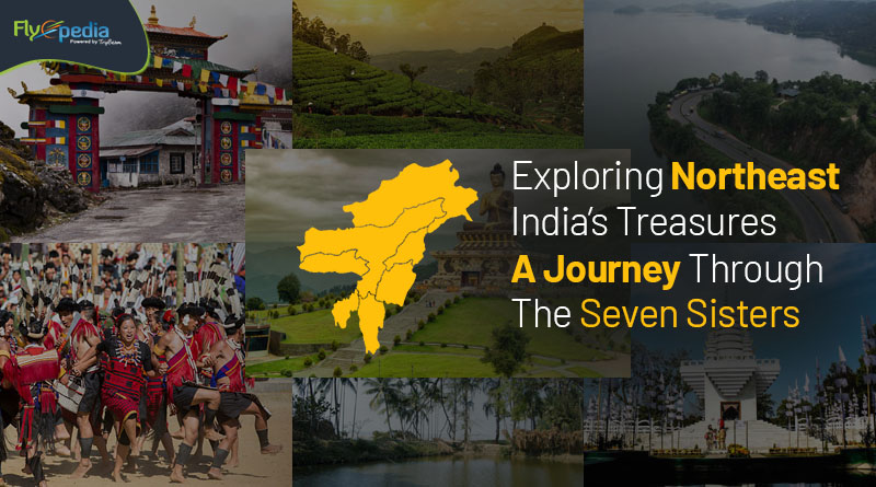 Exploring Northeast India’s Treasures A Journey Through The Seven Sisters – flyopedia com