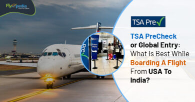 TSA PreCheck or Global Entry What Is Best While Boarding A Flight From USA To India Flyopedia com